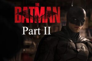 فیلم‌نامه فیلم The Batman: Part II احتمالاً تا پایان ماه آماده می‌شود - گیمفا