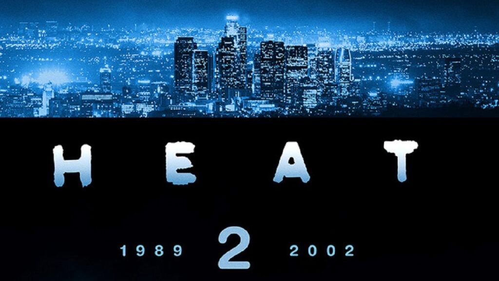 تولید فیلم Heat 2 به مشکل مالی برخورده است - گیمفا