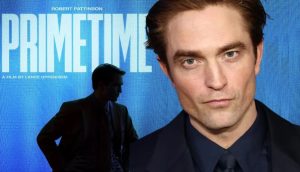 پوستر جدید فیلم Primetime رابرت پتینسون را در نقشی متفاوت‌ نمایش می‌دهد